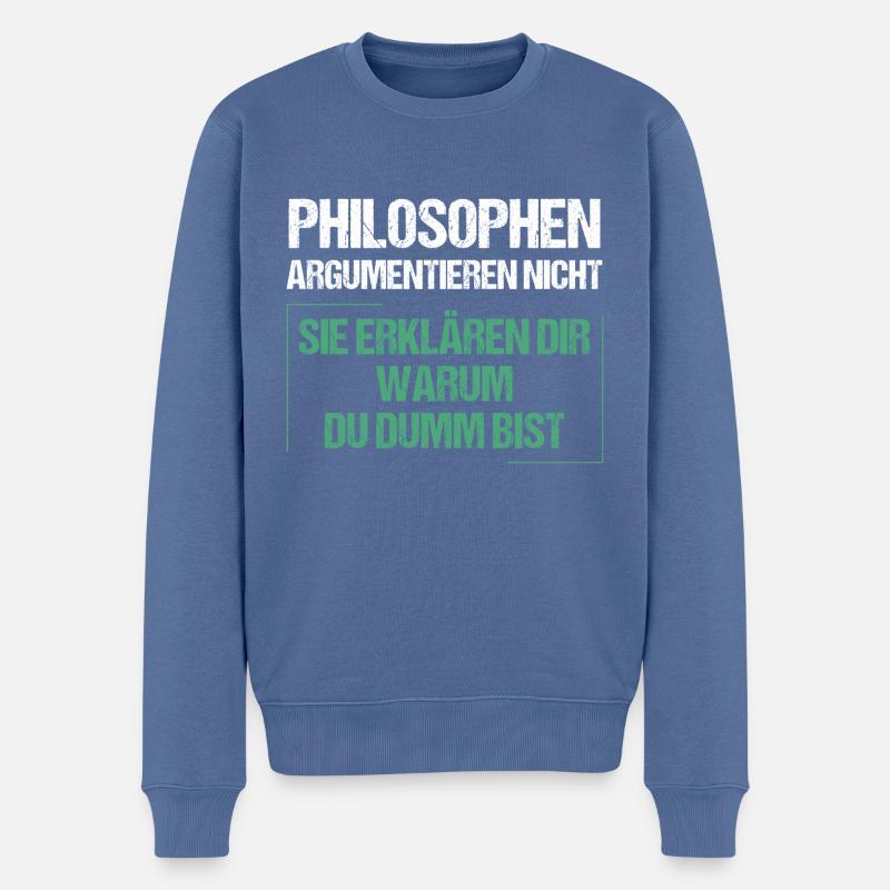 Philosophen argumentieren nicht - Männer Premium Bio Pullover - Taubenblau