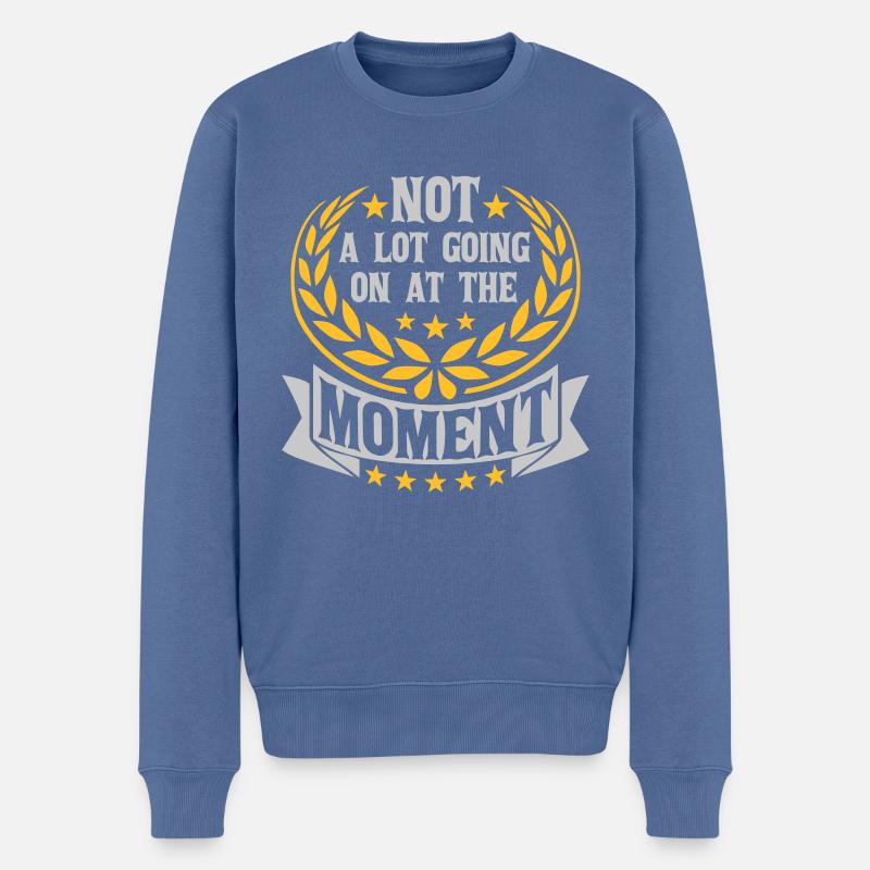 Not much going on - Männer Premium Bio Pullover - Taubenblau