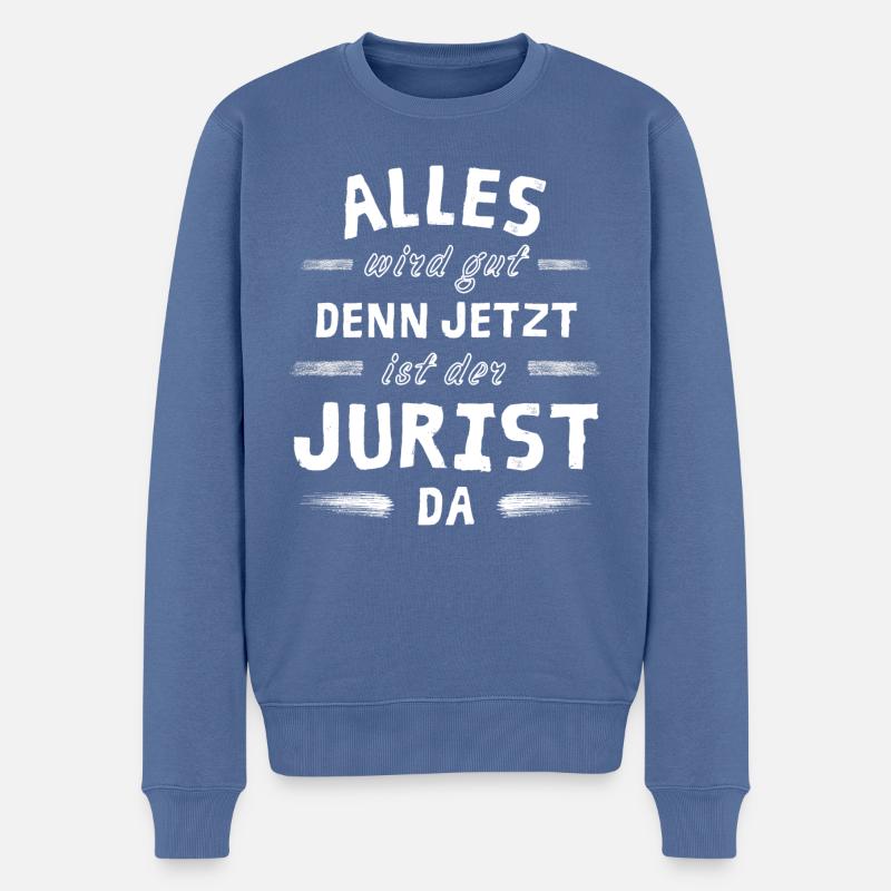 Alles wird gut denn jetzt ist der Jurist da - Männer Premium Bio Pullover - Taubenblau