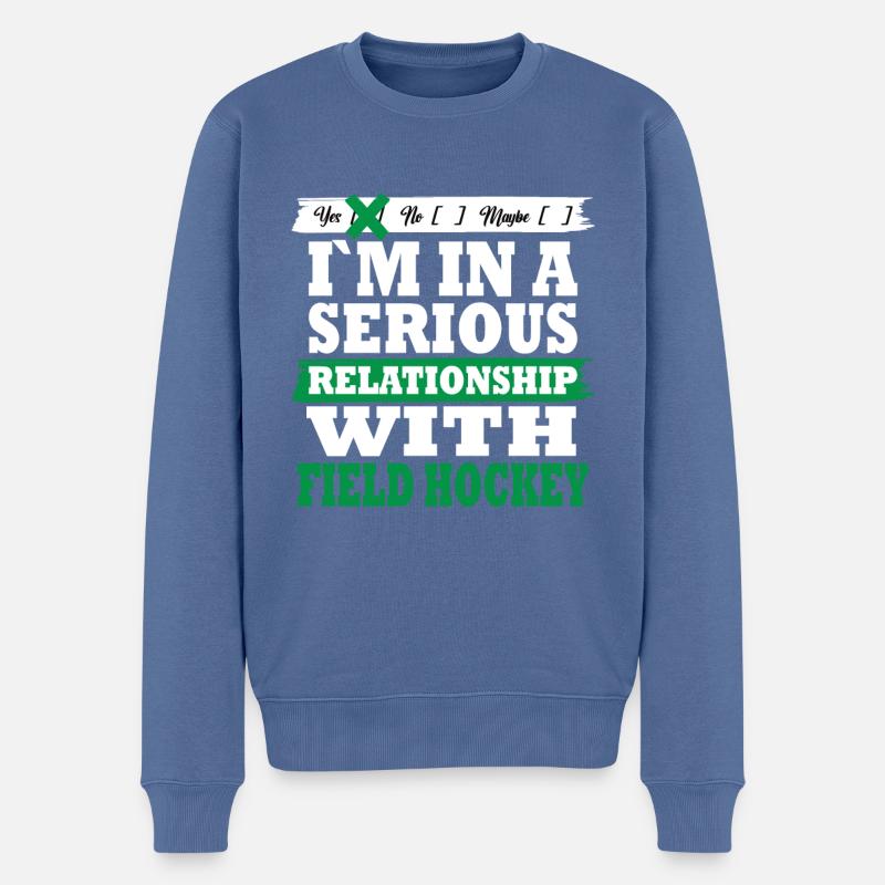 Field hockey My serious relationship funny - Männer Premium Bio Pullover - Taubenblau