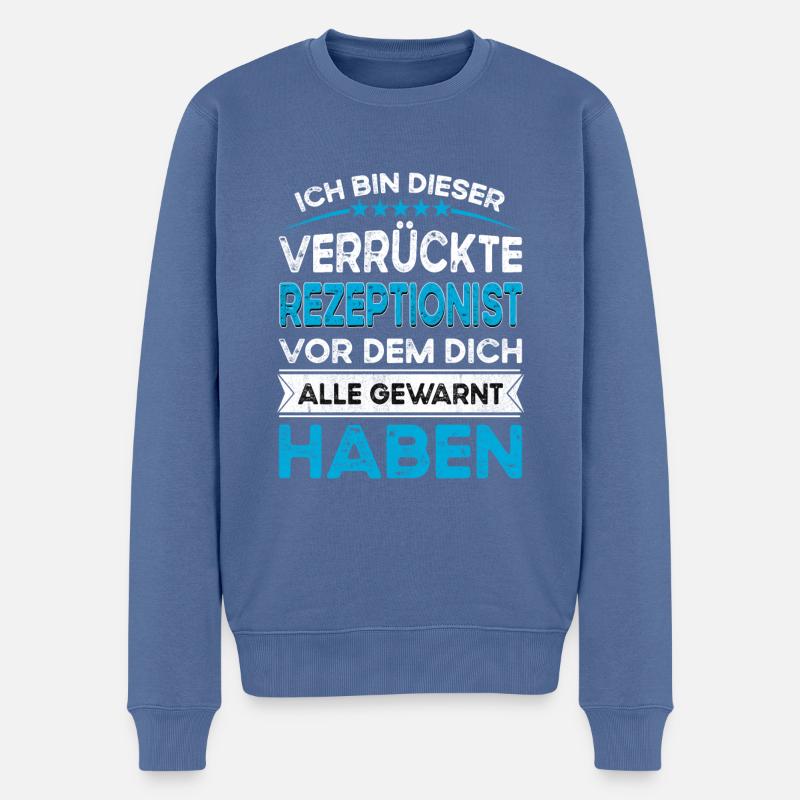 Ich bin dieser legändere Verrückte Rezeptionist - Männer Premium Bio Pullover - Taubenblau