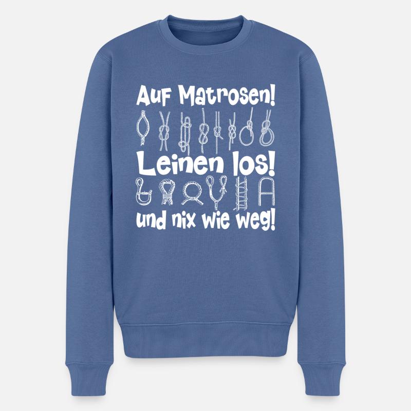 Auf Matrosen! Leinen los! - Männer Premium Bio Pullover - Taubenblau