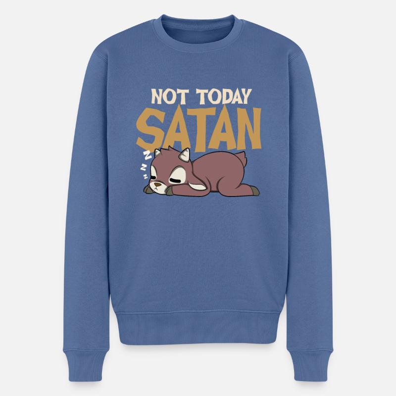 Nicht heute, Satan - Männer Premium Bio Pullover - Taubenblau