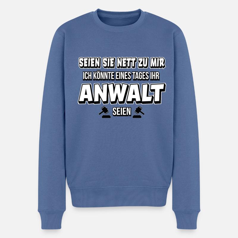 Anwalt lustiger Spruch Rechtsanwalt Anwälte Gesetz - Männer Premium Bio Pullover - Taubenblau
