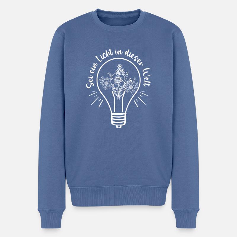 SEI EIN LICHT IN DIESER WELT Christen Bibel Glaube - Männer Premium Bio Pullover - Taubenblau
