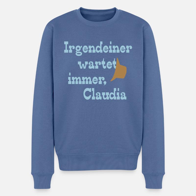 Irgendeiner wartet immer, Claudia - Männer Premium Bio Pullover - Taubenblau