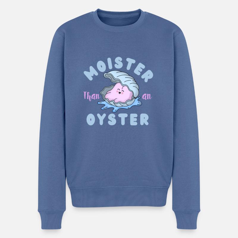 Feuchter als eine Auster - lustiges Essen Kawaii Design - Männer Premium Bio Pullover - Taubenblau