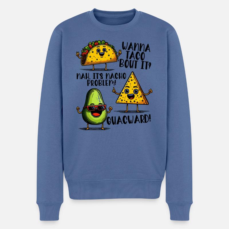 Lustiger Spruch Taco Nacho Avocado Humor Witzig - Männer Premium Bio Pullover - Taubenblau