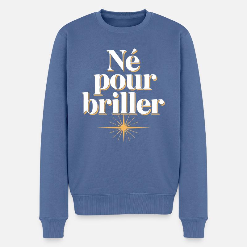 Né pour briller - Pull Premium bio Homme - bleu pigeon