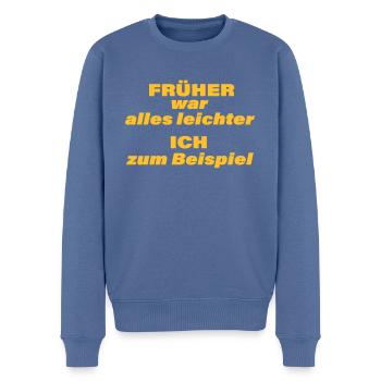 EVERYTHING USED TO BE EASIER - Men's Premium Organic Jumper - stone blue - Front - Nico (187cm)