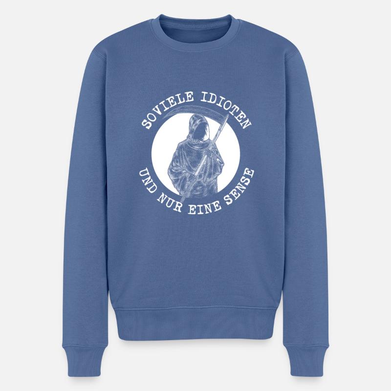 Soviele Idioten und nur eine Sense Sensenmann - Männer Premium Bio Pullover - Taubenblau
