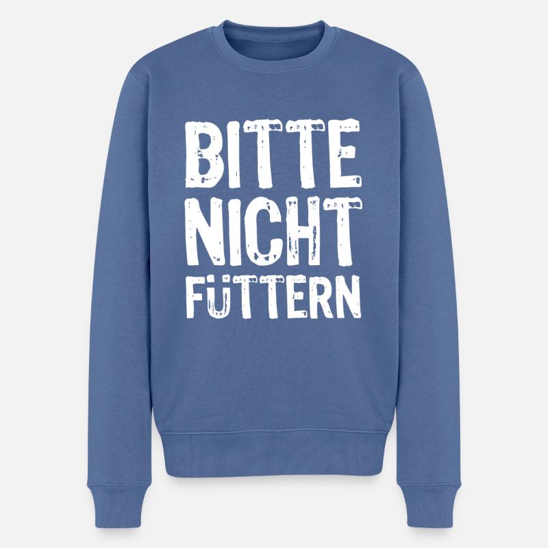 Bitte nicht füttern - Ironie - Spruch - Männer Premium Bio Pullover - Taubenblau