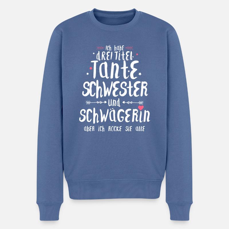 Drei Titel Tante Schwester Schwägerin Geschenk - Männer Premium Bio Pullover - Taubenblau