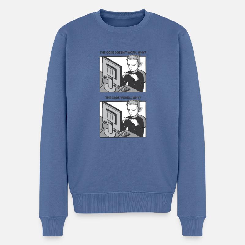 "My Code Works. WHY?" | Programmierer - Männer Premium Bio Pullover - Taubenblau