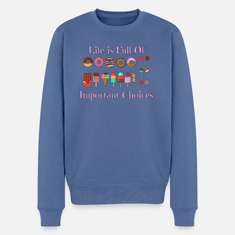 La vie est pleine de choix importants Un drôle de gâteau Lov - Pull Premium bio Homme - bleu pigeon