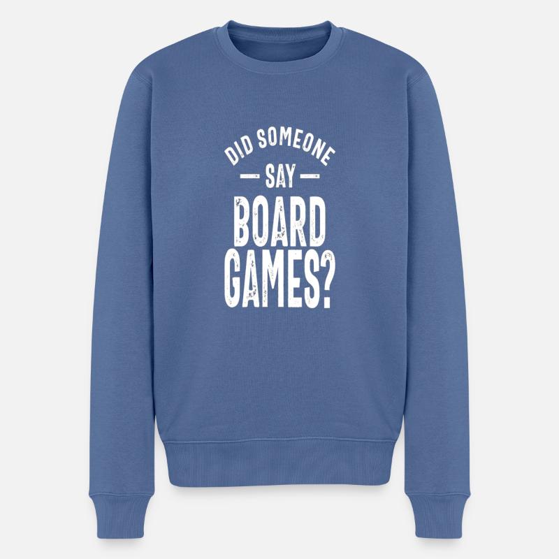 Did someone say board games? - Männer Premium Bio Pullover - Taubenblau