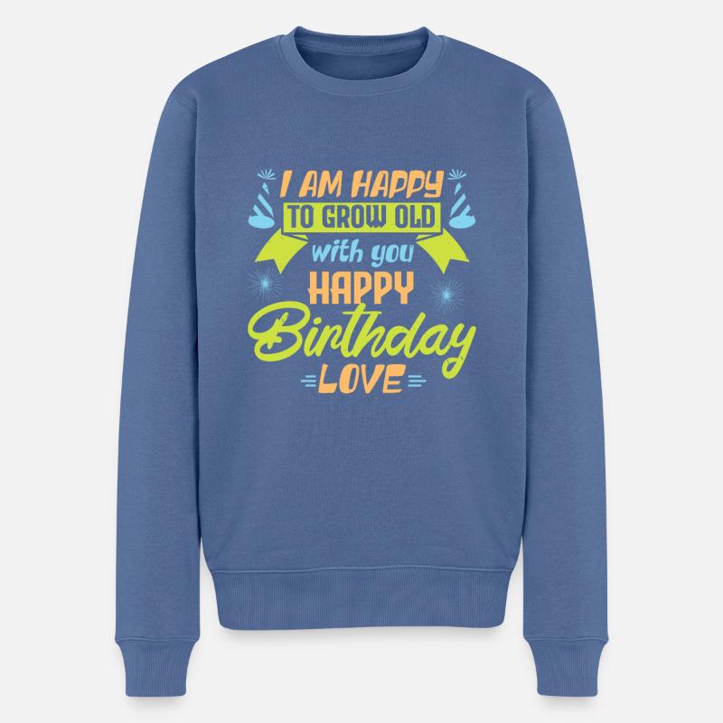 Glücklich mit die alt werden zu dürfen - Männer Premium Bio Pullover - Taubenblau