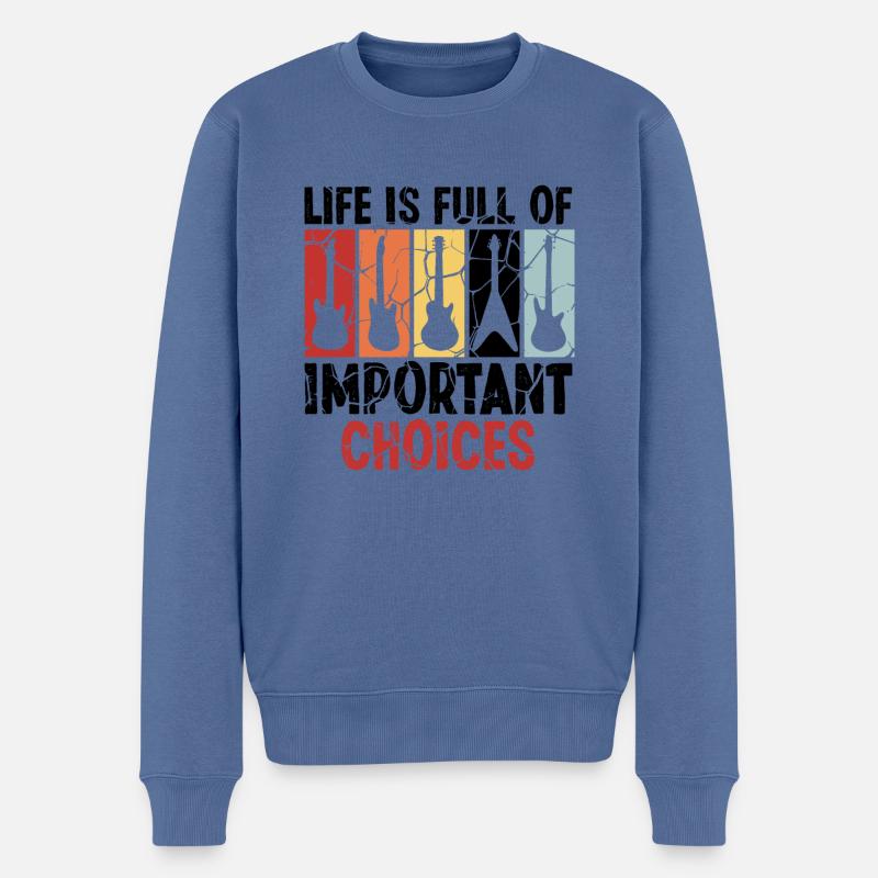 Leben Voller Wichtiger Entscheidungen - Männer Premium Bio Pullover - Taubenblau