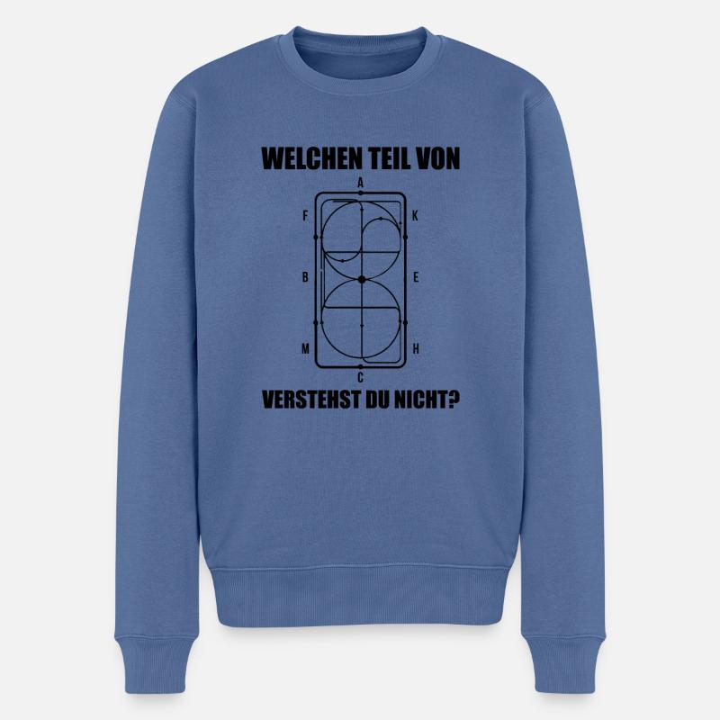 Welchen Teil Von Verstehst Du Nicht Reiter Pferde - Männer Premium Bio Pullover - Taubenblau