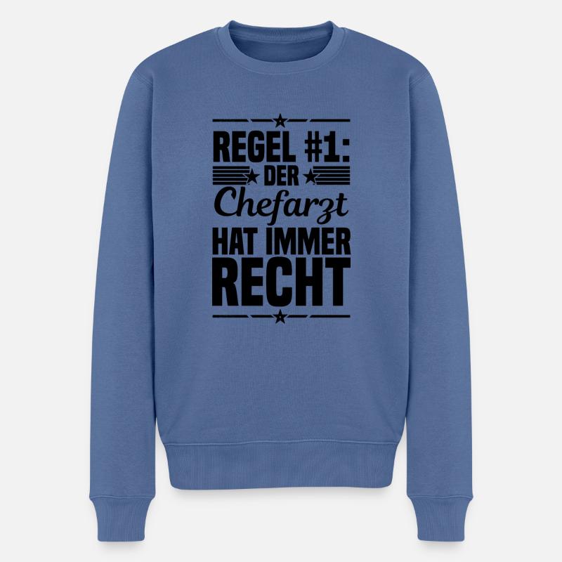 Regel Nummer Eins Der Chefarzt Hat Immer Recht Dok - Männer Premium Bio Pullover - Taubenblau