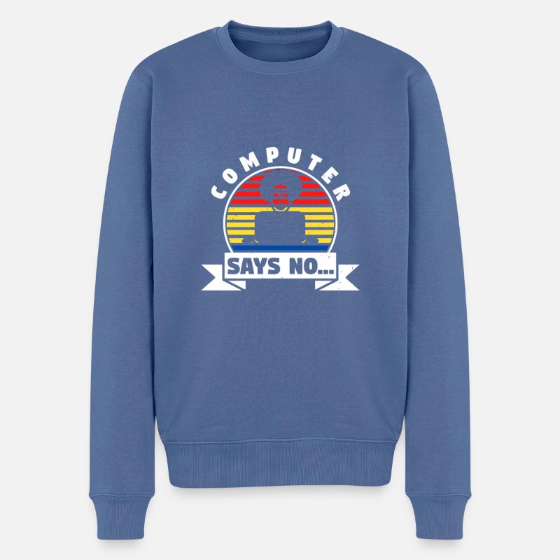 Computer Says No - Männer Premium Bio Pullover - Taubenblau
