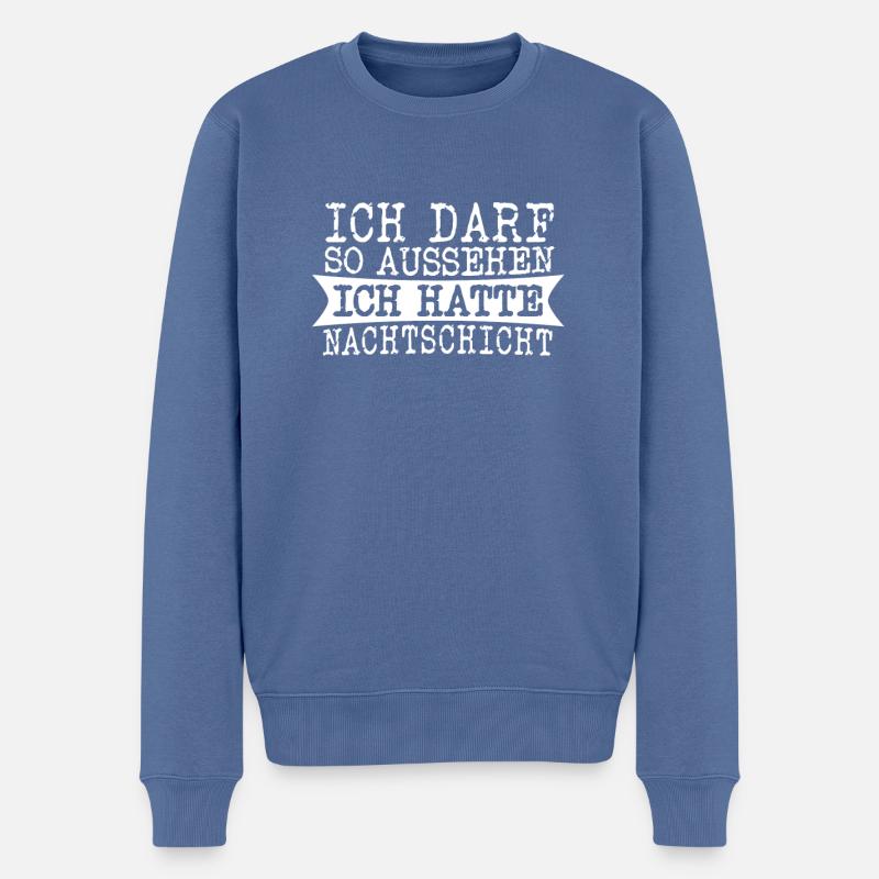Nachtdienst - Ich darf so aussehen Nachtschicht - Männer Premium Bio Pullover - Taubenblau