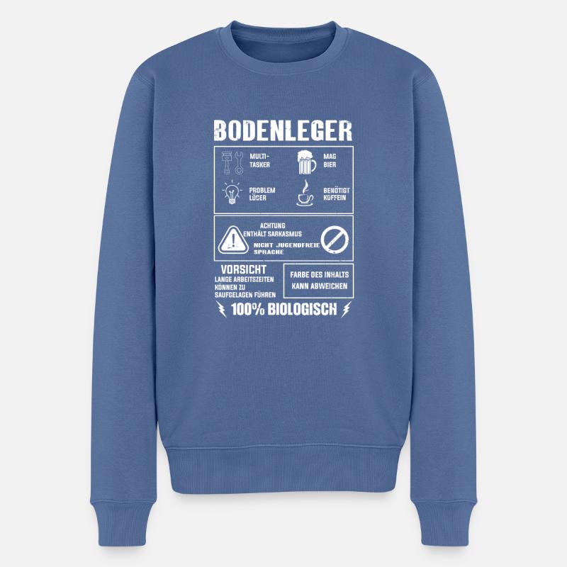 BODENLEGER Spruch Beruf Sarkasmus Lustig Humor - Männer Premium Bio Pullover - Taubenblau