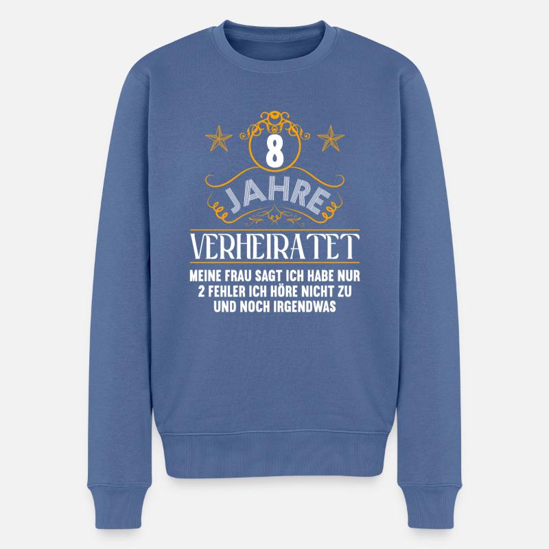 8 Jahre verheiratet nur 2 Fehler 8.Hochzeitstag - Männer Premium Bio Pullover - Taubenblau