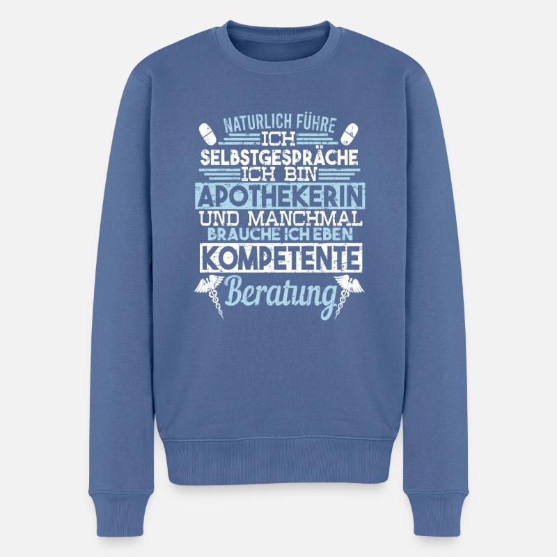 Apothekerin Selbstgespräche kompetente Beratung - Männer Premium Bio Pullover - Taubenblau