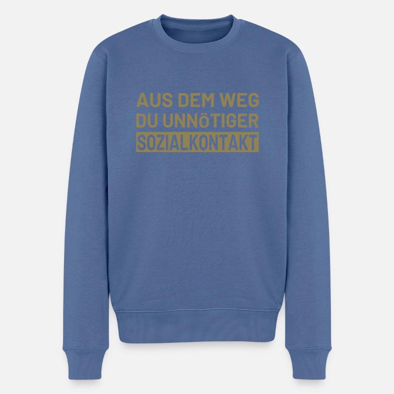 Aus dem Weg du unnötiger Sozialkontakt - Männer Premium Bio Pullover - Taubenblau