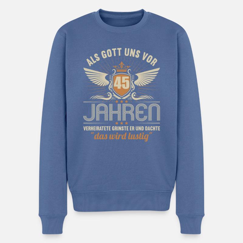 45 Jahre verheiratet wird lustig 45.Hochzeitstag - Männer Premium Bio Pullover - Taubenblau