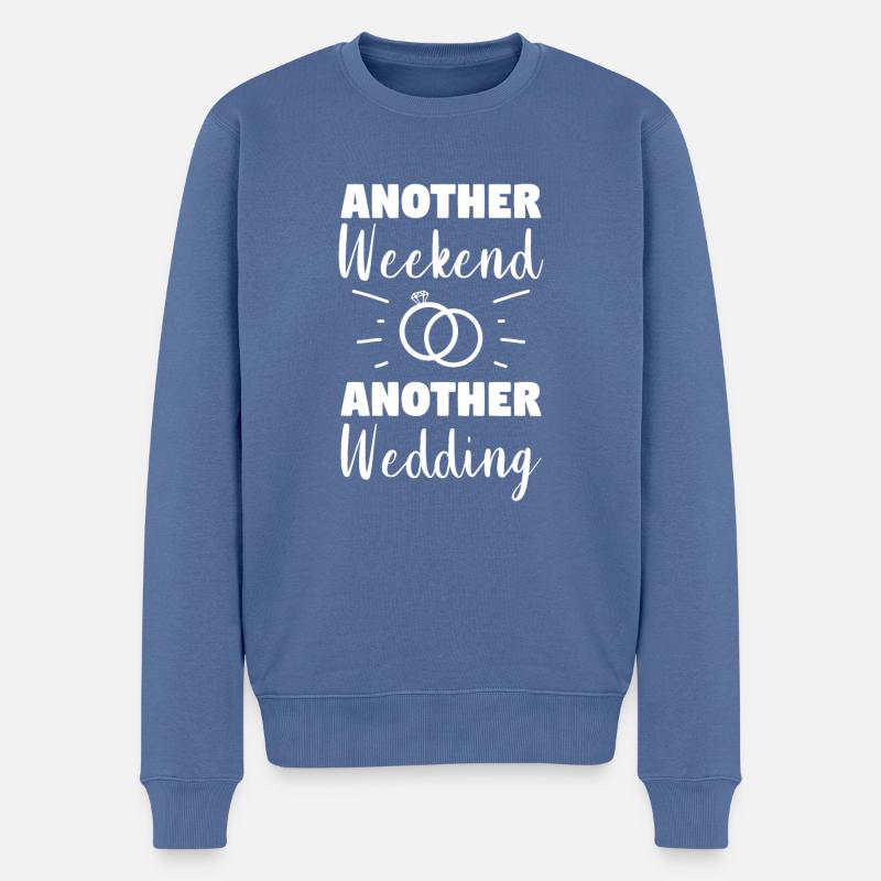 Another Weekend Another Wedding Wedding Proposal - Männer Premium Bio Pullover - Taubenblau