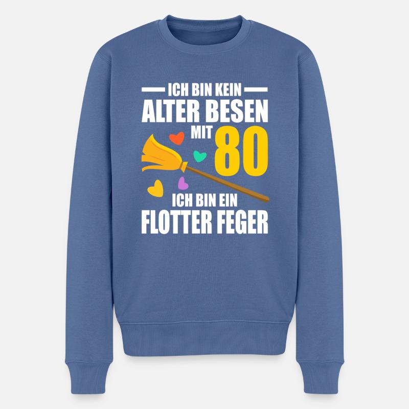 Alter Besen Junger Feger 80 Jahre 80. Geburtstag - Männer Premium Bio Pullover - Taubenblau