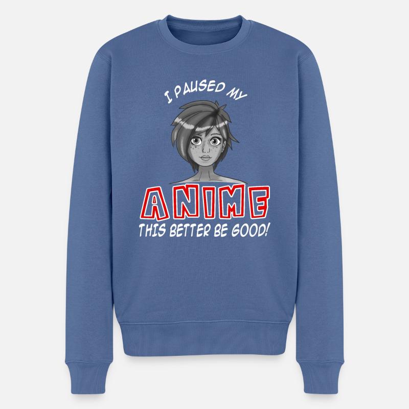 I paused my Anime - this better be good - Männer Premium Bio Pullover - Taubenblau