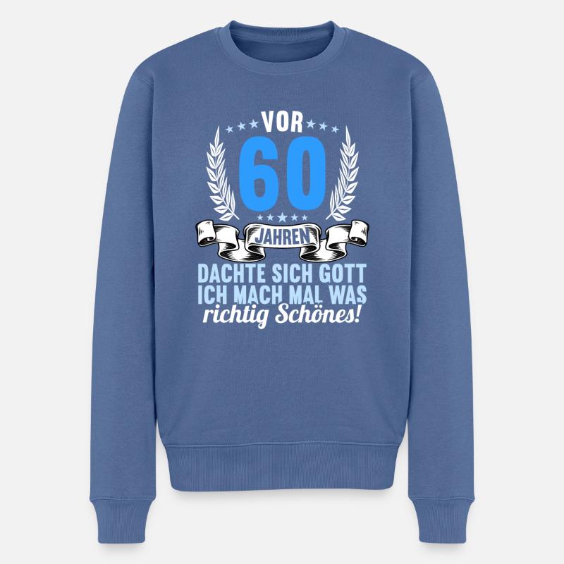 Vor 60 Jahren dachte Gott Schönes 60 Geburtstag - Männer Premium Bio Pullover - Taubenblau