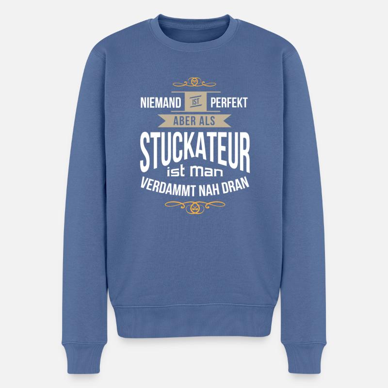 Lustiger Stuckateur Stuck Gips Spruch Geschenkidee - Männer Premium Bio Pullover - Taubenblau