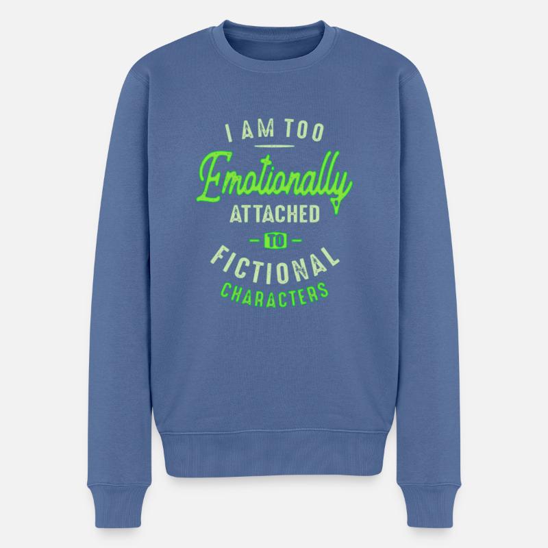 I Am Too Emotionally - Männer Premium Bio Pullover - Taubenblau