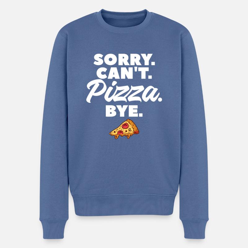 Sorry Can't Pizza Bye - Männer Premium Bio Pullover - Taubenblau