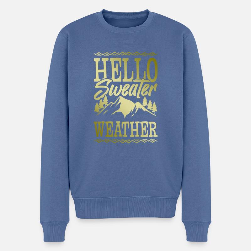 Hello Sweater Weather - Männer Premium Bio Pullover - Taubenblau