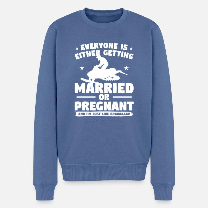 Jeder heiratet oder ist schwanger - Männer Premium Bio Pullover - Taubenblau