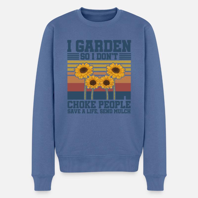 I Garden So I Don't Choke People Save A Life Send - Männer Premium Bio Pullover - Taubenblau