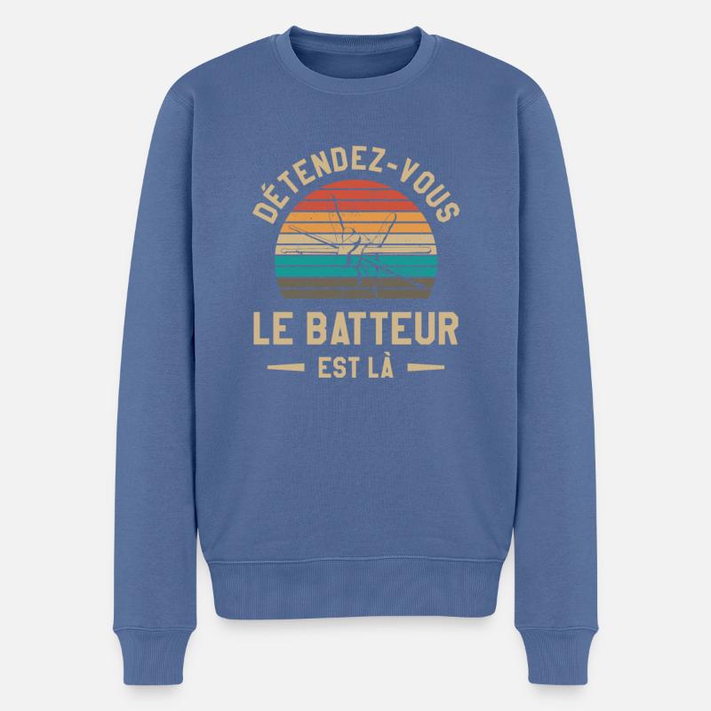 Détendez-Vous Le Batteur Est Là Batterie - Pull Premium bio Homme - bleu pigeon