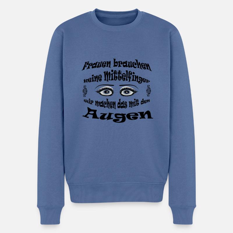 Brauchen kein Mittelfinger machen das mit Augen - Männer Premium Bio Pullover - Taubenblau