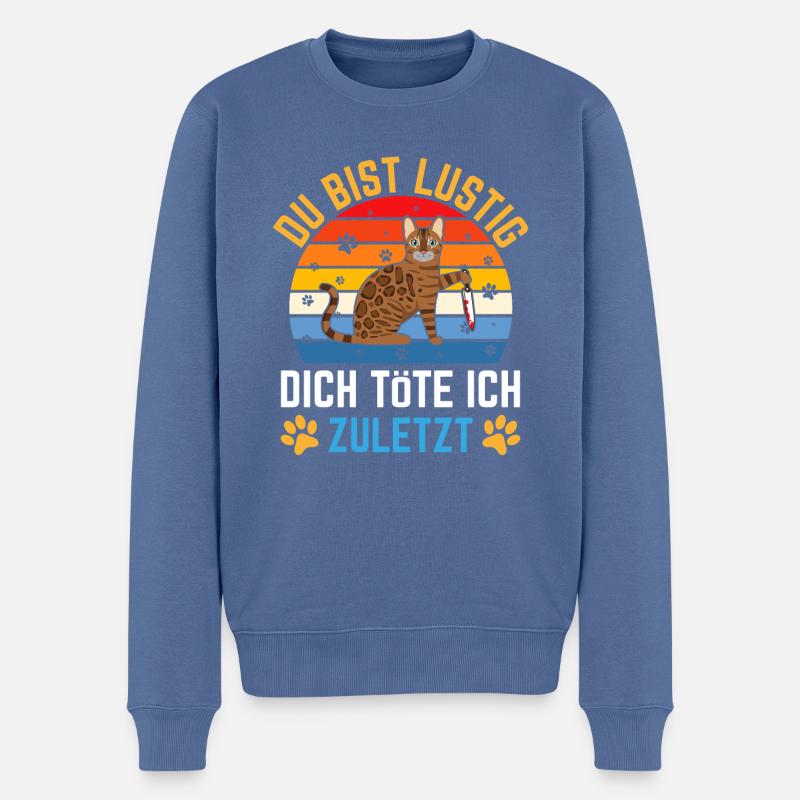 Du Bist Lustig Dich Tote Ich Zuletzt - Männer Premium Bio Pullover - Taubenblau