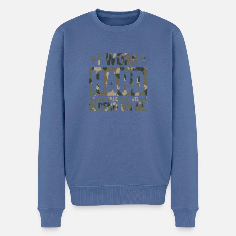 I Work Hard Because Millions On Camo Military Army - Männer Premium Bio Pullover - Taubenblau