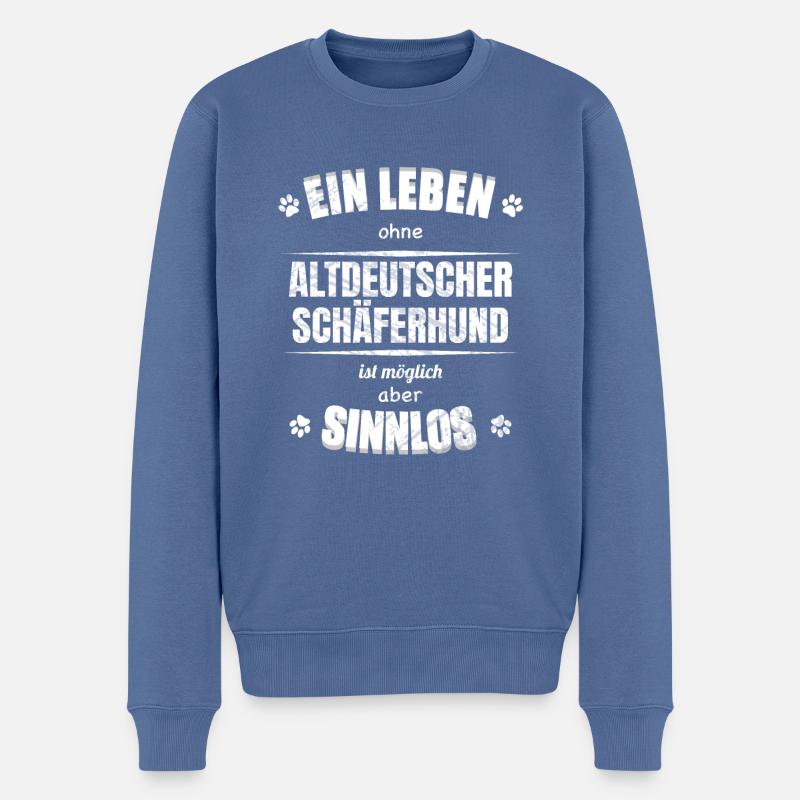 Ein Leben ohne Hund ist Sinnlos - Schäferhund - Männer Premium Bio Pullover - Taubenblau