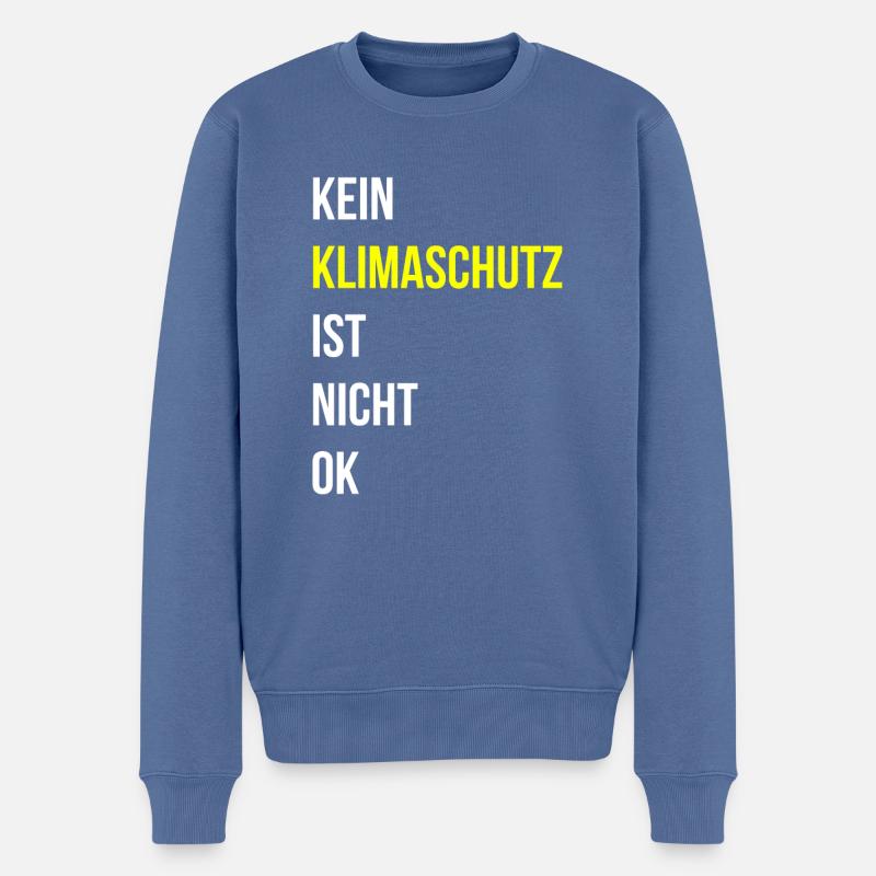 Klima Klimaschutz Spruch - Männer Premium Bio Pullover - Taubenblau