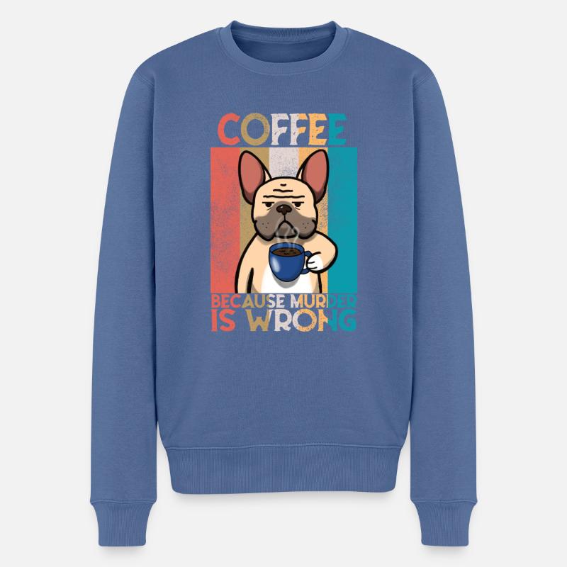 Dicton de café bouledogue français - Pull Premium bio Homme - bleu pigeon