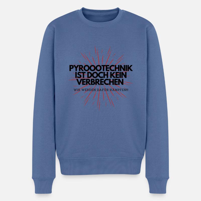 Pyrotechnik ist kein Verbrechen Lustiges Meme - Männer Premium Bio Pullover - Taubenblau