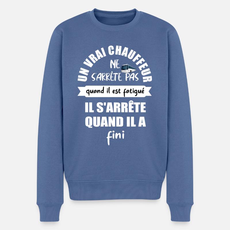 Un vrai chauffeur ne s'arrête pas t-shirt - Pull Premium bio Homme - bleu pigeon
